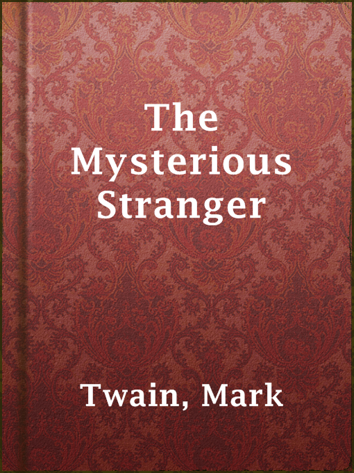 Title details for The Mysterious Stranger by Mark Twain - Available